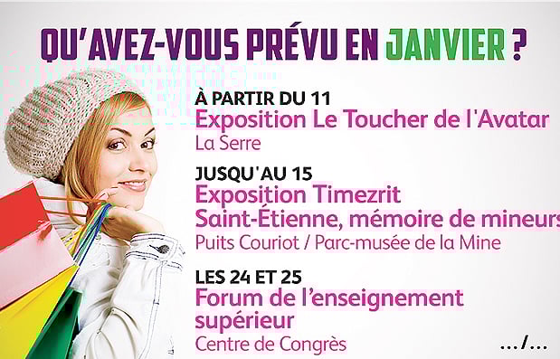 Campagne de la campagne de communication pour la Ville de Saint Etienne (Janvier).