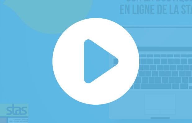 Création du tutoriel vidéo pour la boutique en ligne de la Stas.