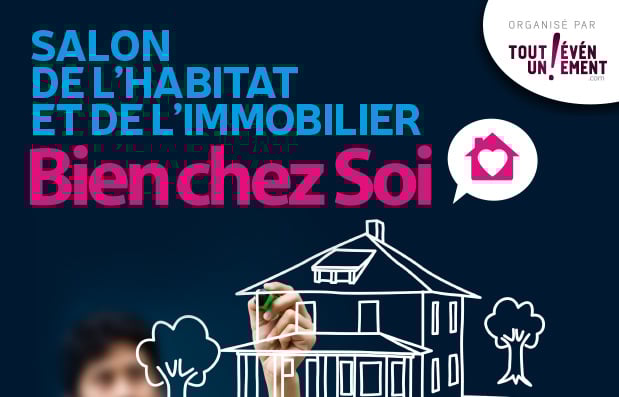 Campagne de communication du salon Bien chez Soin salon de l’immobilier et de l’habitat au Puy en Velay.