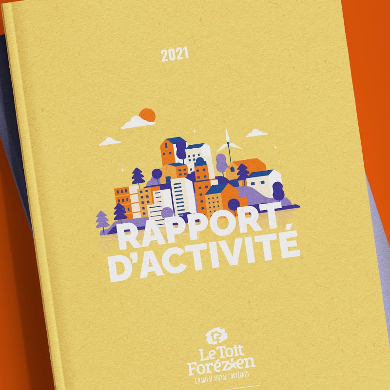 Création du rapport d’activité 2021 du Toit Forézien.